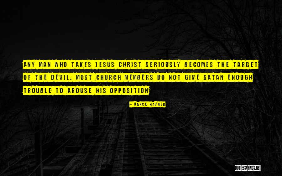 Church Of Satan Quotes By Vance Havner Church Of Satan Quotes By Vance Havner