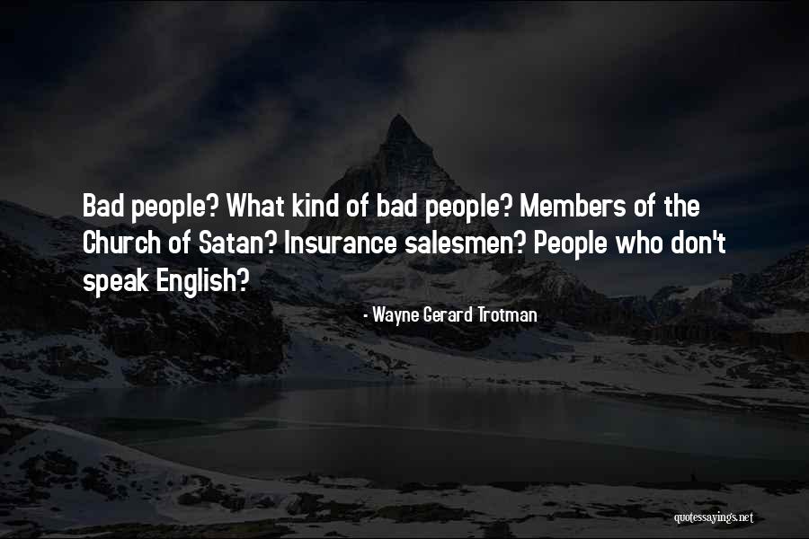 Church Of Satan Quotes By Wayne Gerard Trotman Church Of Satan Quotes By Wayne Gerard Trotman