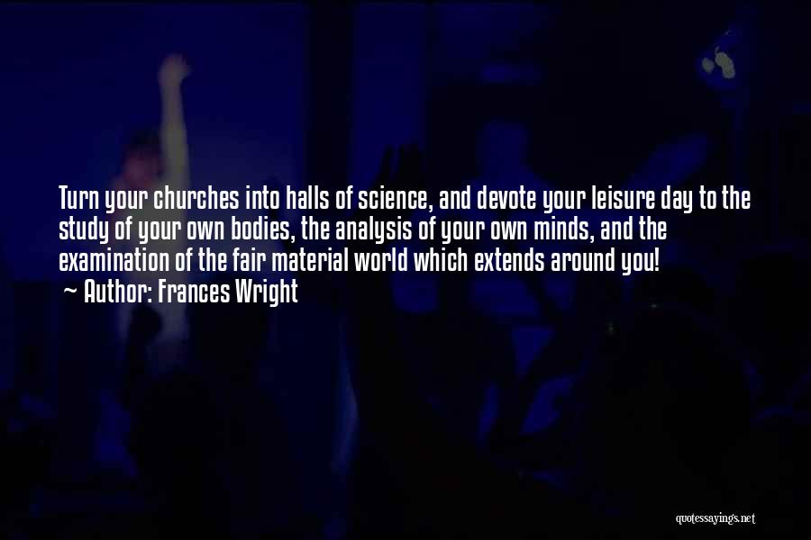 Church Of Science Quotes By Frances Wright