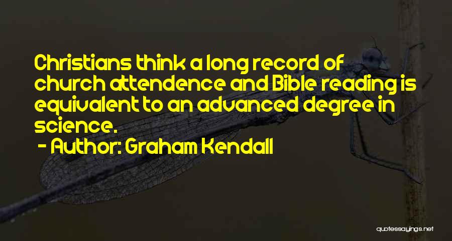 Church Of Science Quotes By Graham Kendall