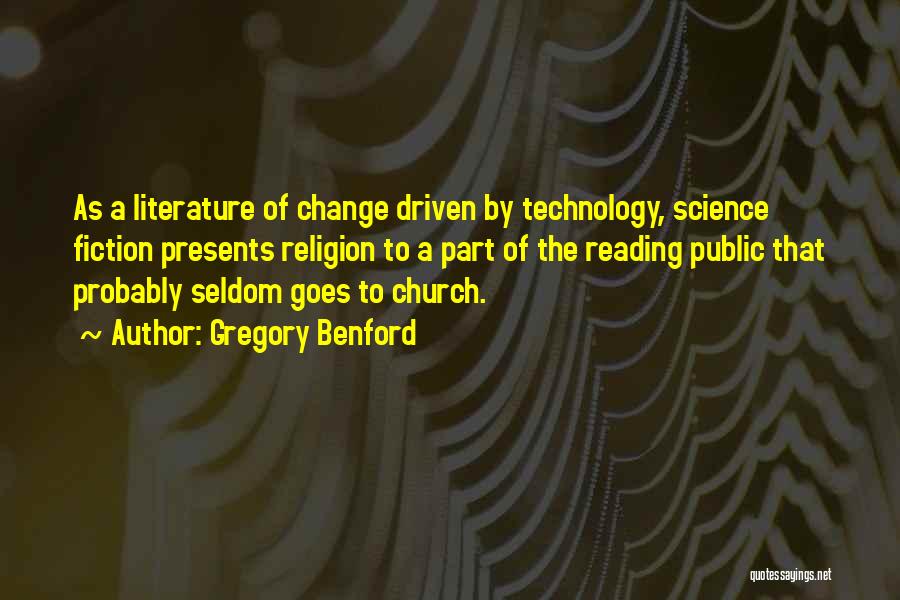 Church Of Science Quotes By Gregory Benford