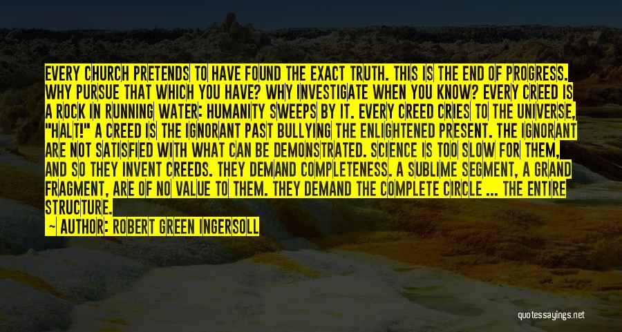 Church Of Science Quotes By Robert Green Ingersoll