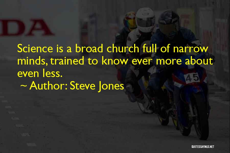 Church Of Science Quotes By Steve Jones