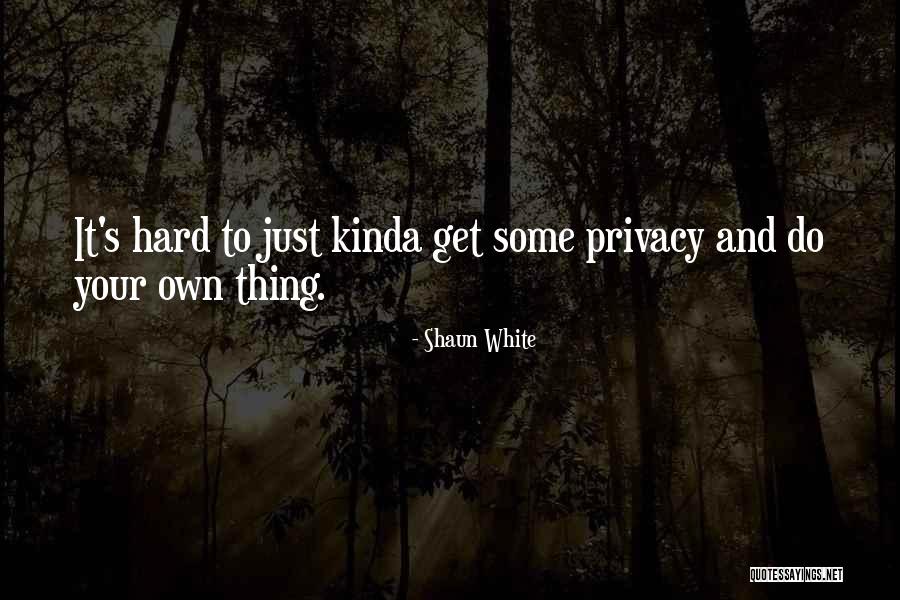 Church Of Spies Quotes By Shaun White Church Of Spies Quotes By Shaun White