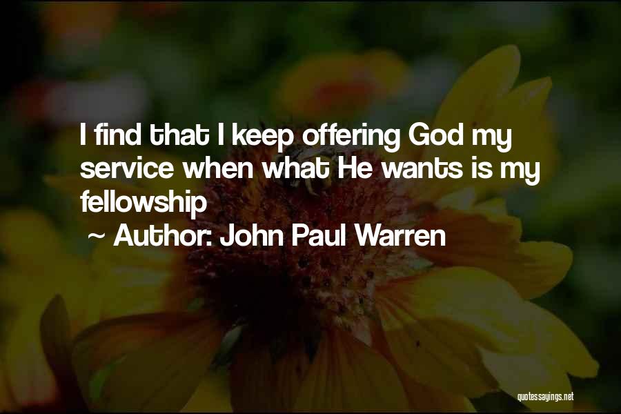 Church Offering Quotes By John Paul Warren