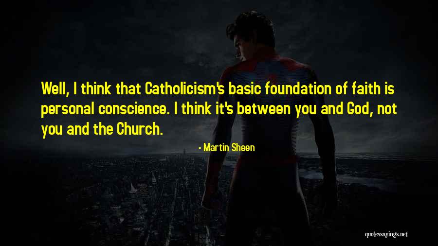Church One Foundation Quotes By Martin Sheen Church One Foundation Quotes By Martin Sheen