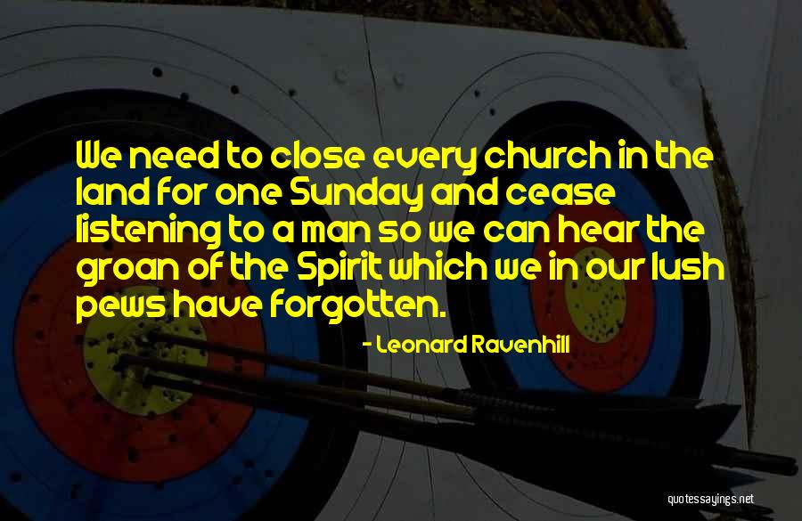 Church Pews Quotes By Leonard Ravenhill