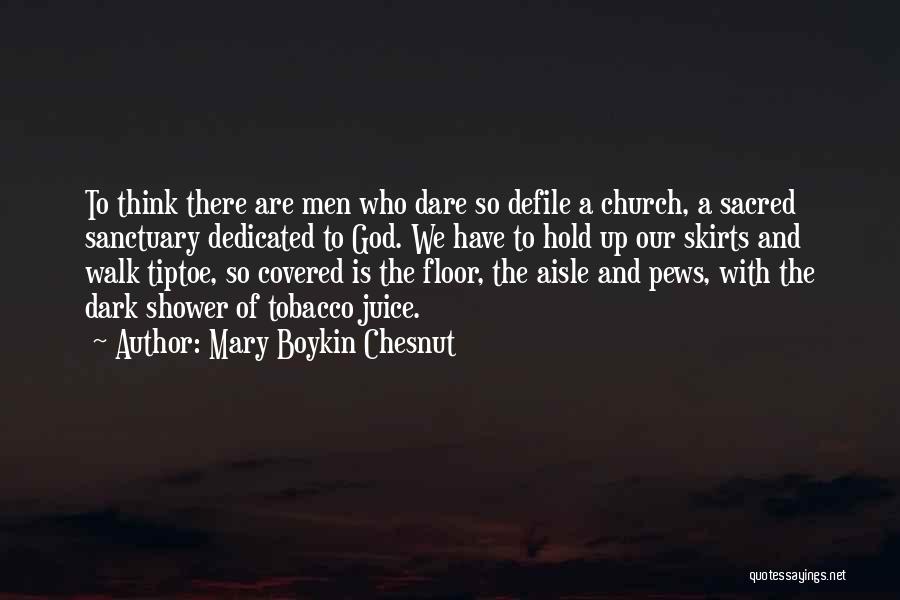 Church Pews Quotes By Mary Boykin Chesnut