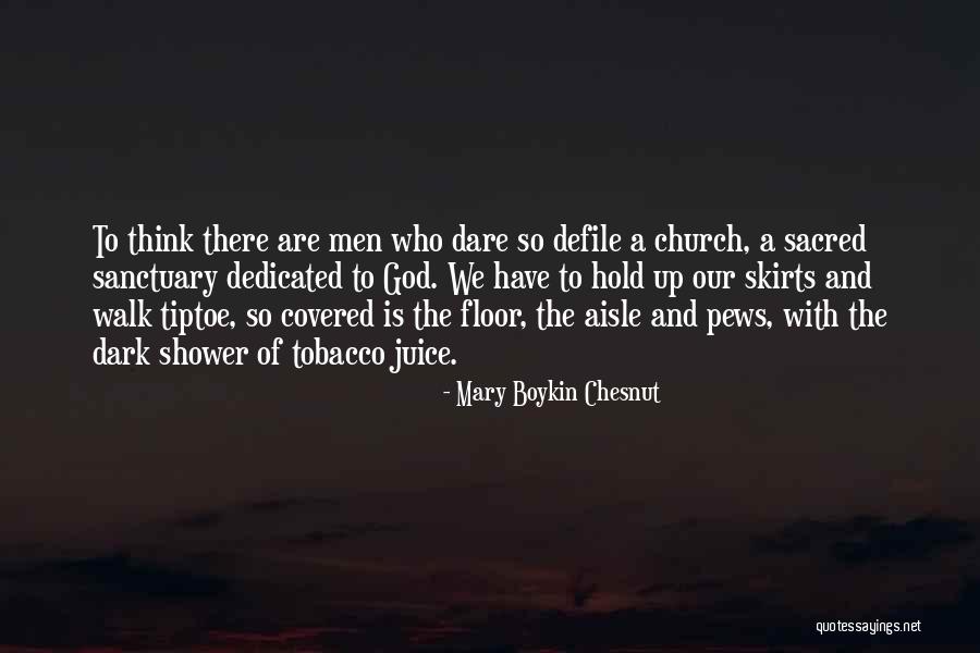 Church Pews Quotes By Mary Boykin Chesnut