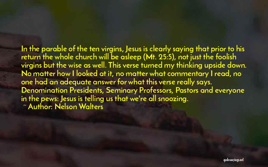Church Pews Quotes By Nelson Walters