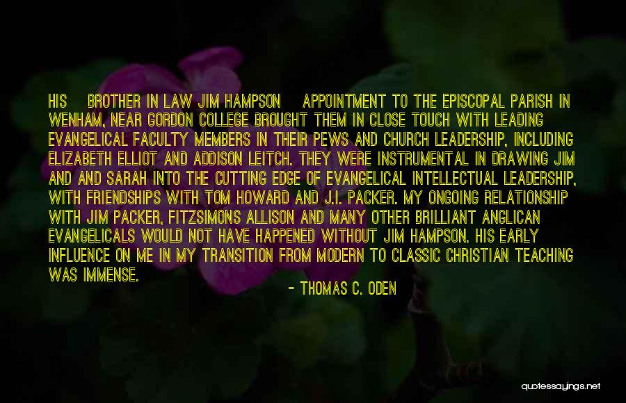 Church Pews Quotes By Thomas C. Oden