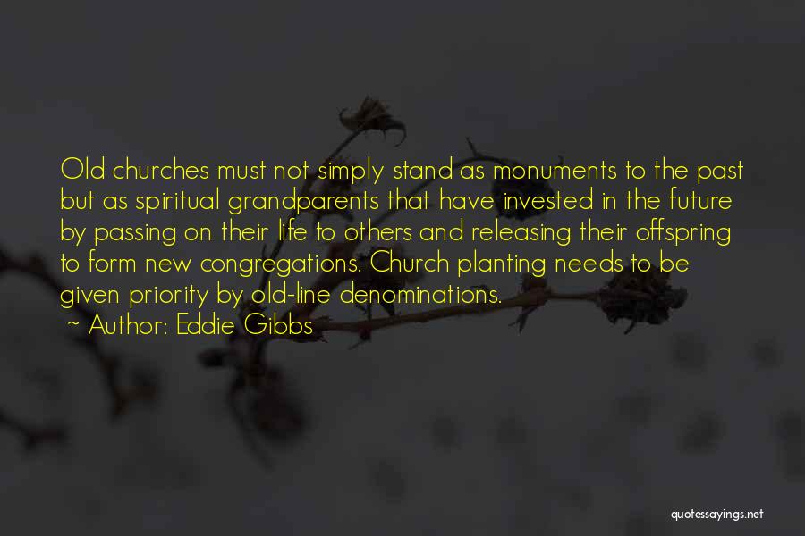 Church Planting Quotes By Eddie Gibbs