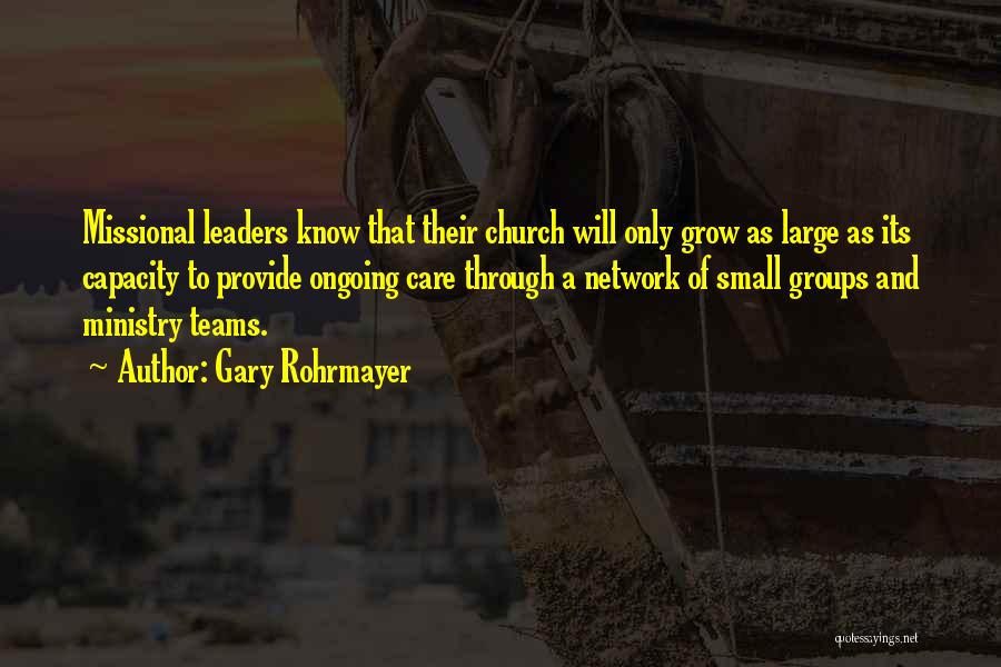 Church Planting Quotes By Gary Rohrmayer