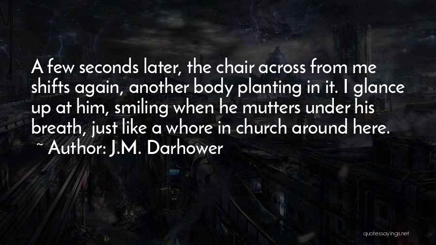 Church Planting Quotes By J.M. Darhower