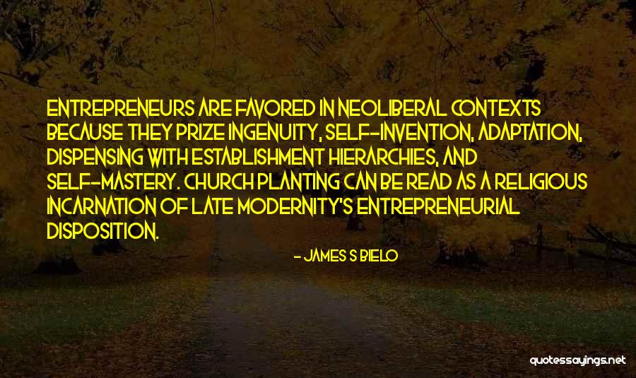 Church Planting Quotes By James S Bielo