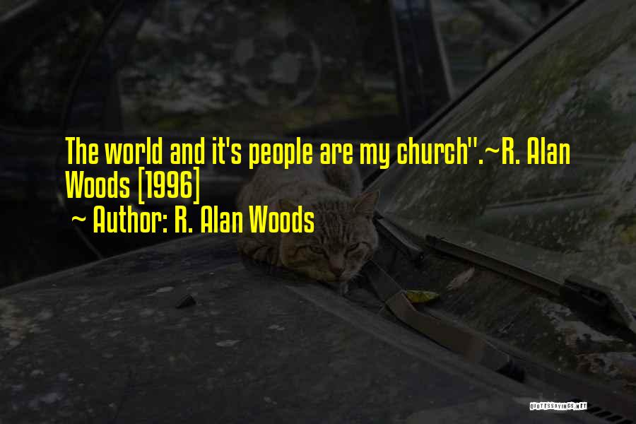 Church Planting Quotes By R. Alan Woods Church Planting Quotes By R. Alan Woods