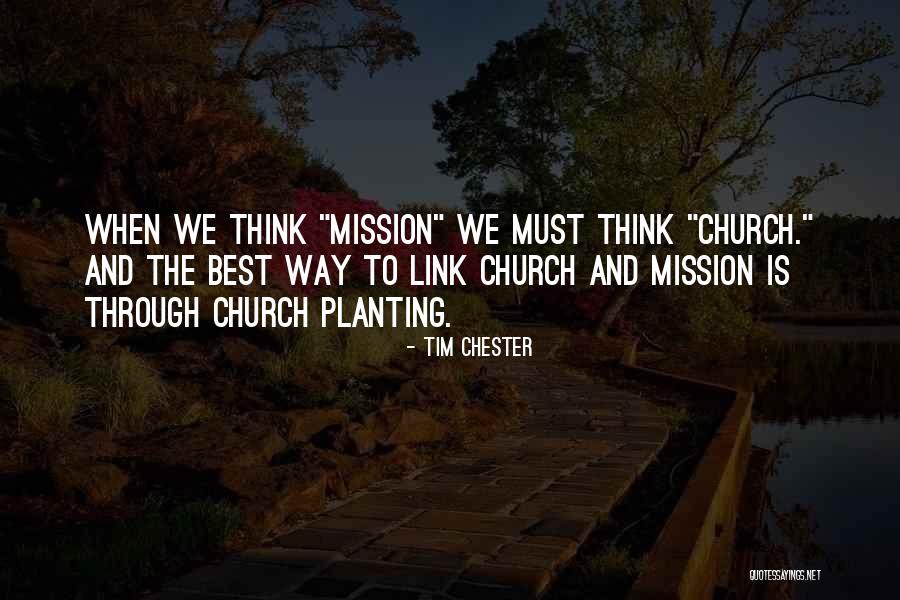 Church Planting Quotes By Tim Chester