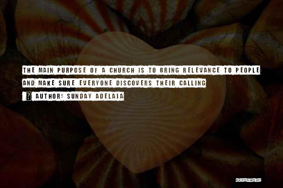 Church Relevance Quotes By Sunday Adelaja