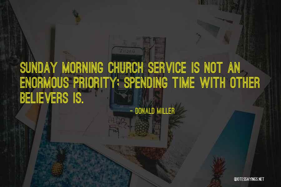 Church Service Quotes By Donald Miller Church Service Quotes By Donald Miller
