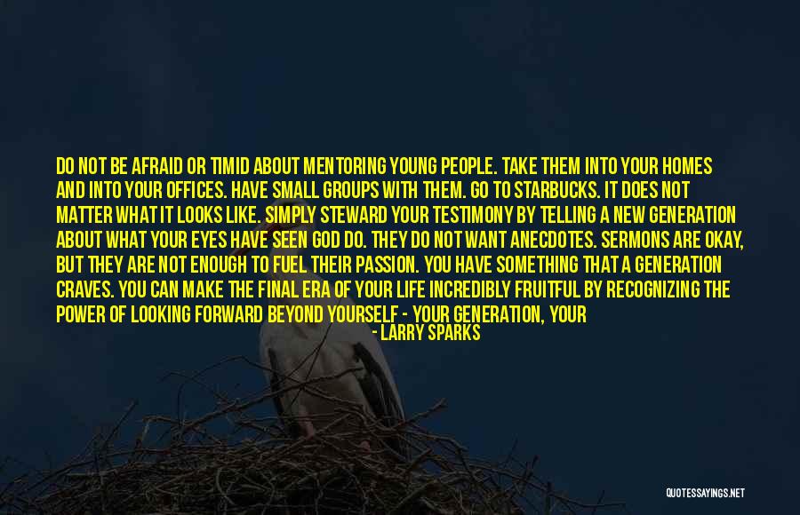 Church Small Groups Quotes By Larry Sparks Church Small Groups Quotes By Larry Sparks