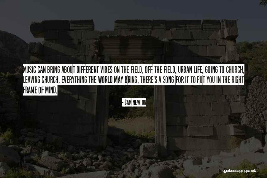 Church Song Quotes By Cam Newton Church Song Quotes By Cam Newton