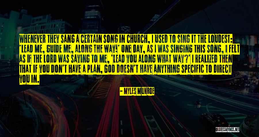 Church Song Quotes By Myles Munroe Church Song Quotes By Myles Munroe