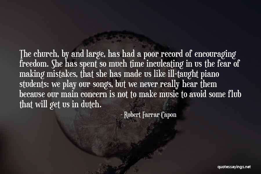 Church Song Quotes By Robert Farrar Capon Church Song Quotes By Robert Farrar Capon