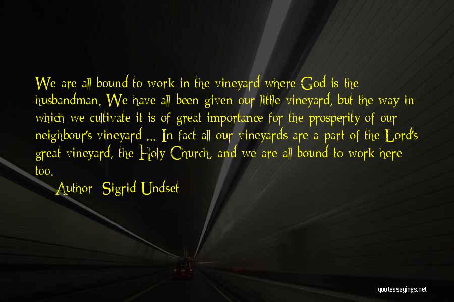 Church Stewardship Quotes By Sigrid Undset