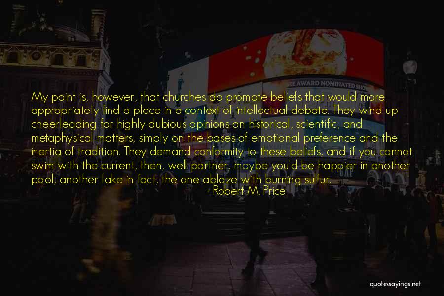Church That Matters Quotes By Robert M. Price Church That Matters Quotes By Robert M. Price