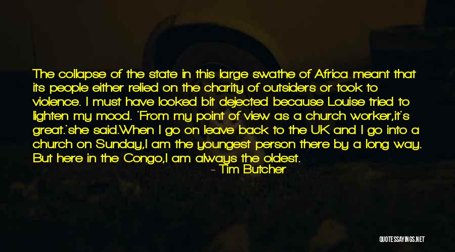Church This Sunday Quotes By Tim Butcher Church This Sunday Quotes By Tim Butcher