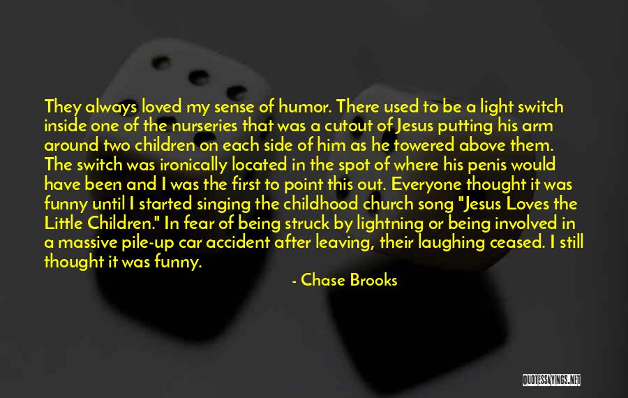 Church This Was Funny Quotes By Chase Brooks Church This Was Funny Quotes By Chase Brooks