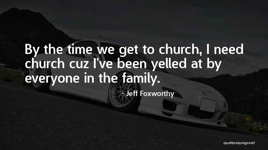 Church This Was Funny Quotes By Jeff Foxworthy Church This Was Funny Quotes By Jeff Foxworthy
