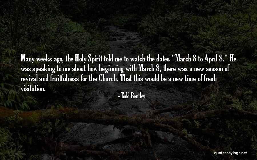 Church Watches Quotes By Todd Bentley Church Watches Quotes By Todd Bentley
