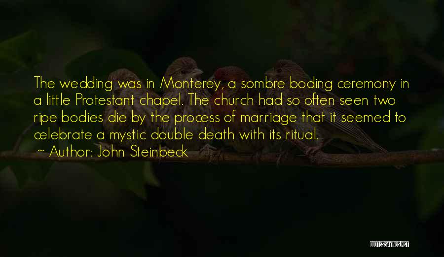 Church Wedding Ceremony Quotes By John Steinbeck