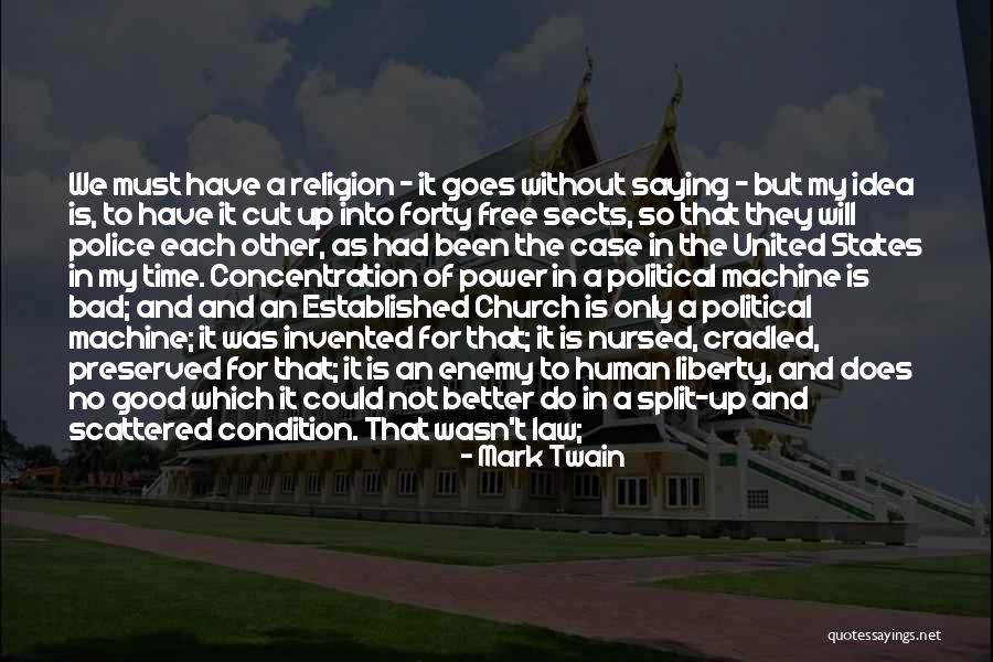 Church Without Religion Quotes By Mark Twain Church Without Religion Quotes By Mark Twain