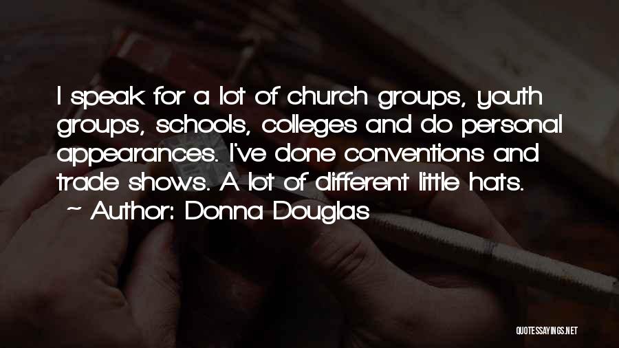 Church Youth Groups Quotes By Donna Douglas