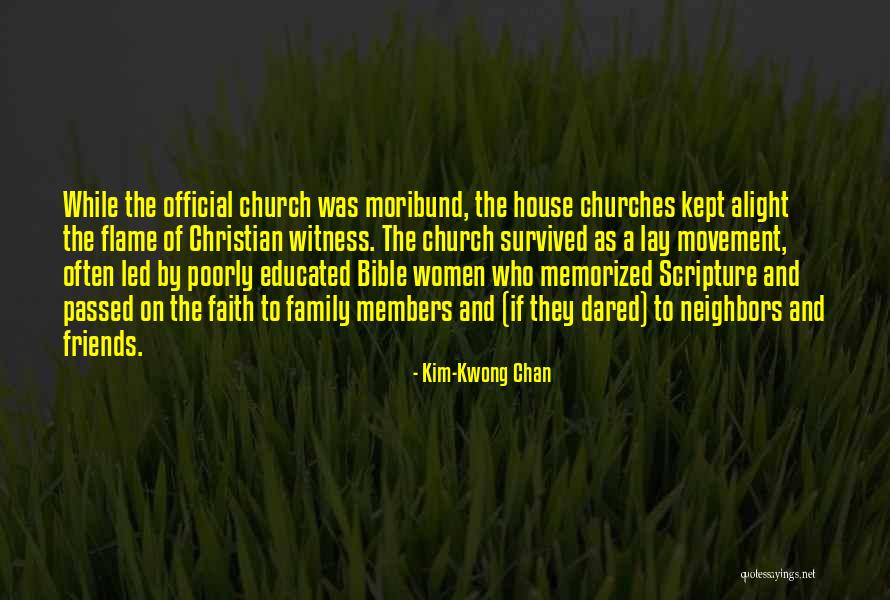 Churches Faith Quotes By Kim-Kwong Chan Churches Faith Quotes By Kim-Kwong Chan