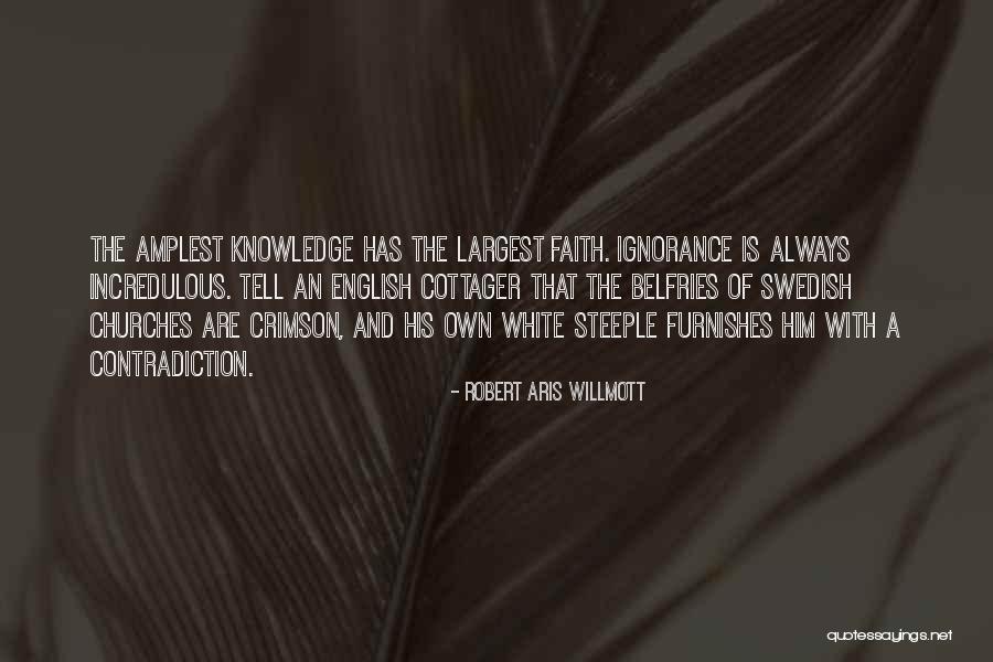 Churches Faith Quotes By Robert Aris Willmott Churches Faith Quotes By Robert Aris Willmott