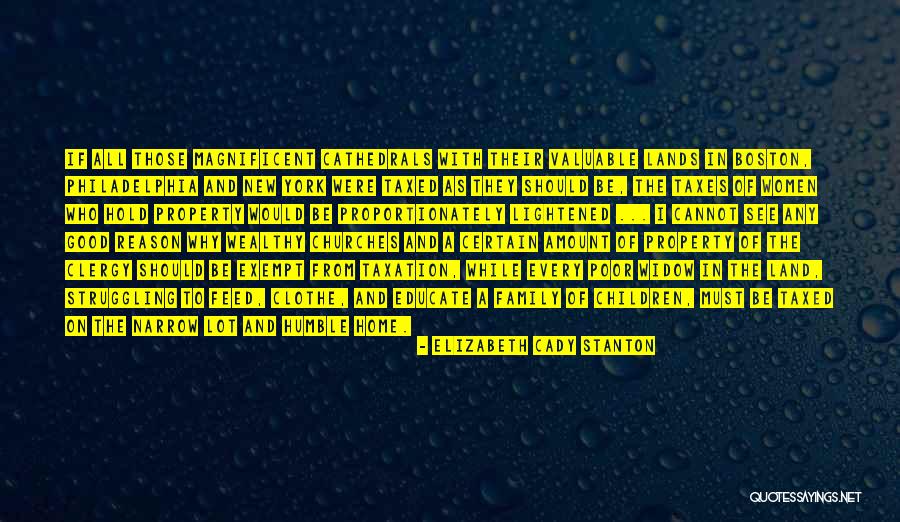 Churches Family Quotes By Elizabeth Cady Stanton Churches Family Quotes By Elizabeth Cady Stanton