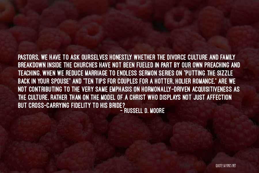 Churches Family Quotes By Russell D. Moore Churches Family Quotes By Russell D. Moore