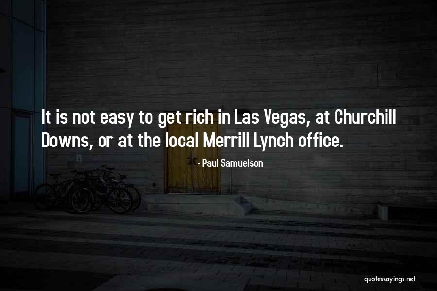 Churchill Downs Quotes By Paul Samuelson Churchill Downs Quotes By Paul Samuelson