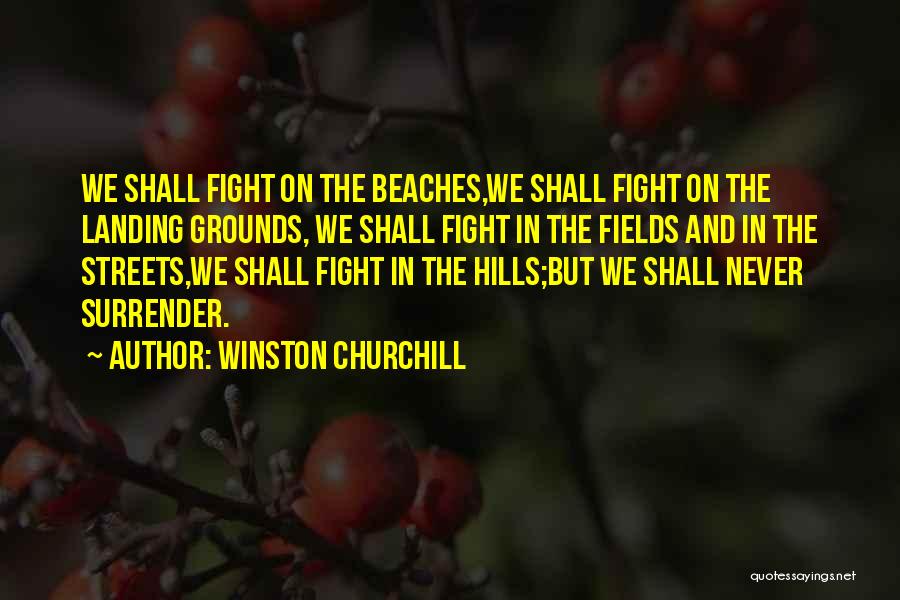 Churchill Never Surrender Quotes By Winston Churchill