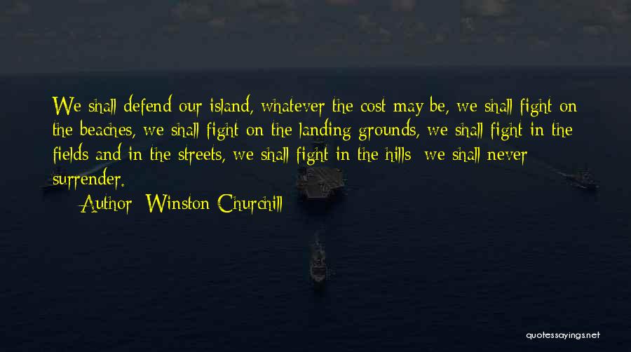 Churchill Never Surrender Quotes By Winston Churchill