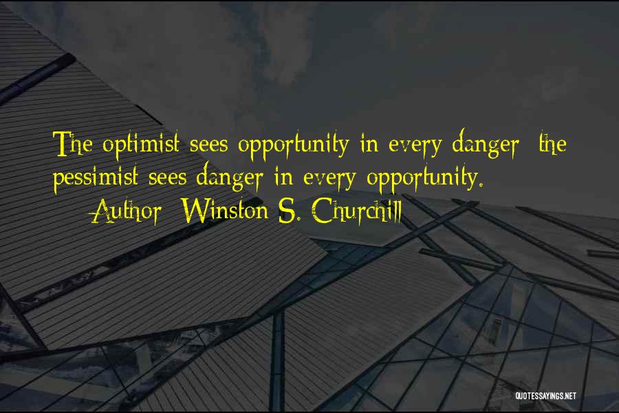 Churchill Pessimist Quotes By Winston S. Churchill