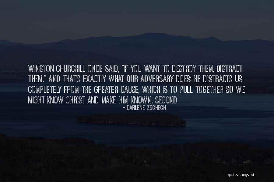 Churchill's Quotes By Darlene Zschech Churchill's Quotes By Darlene Zschech