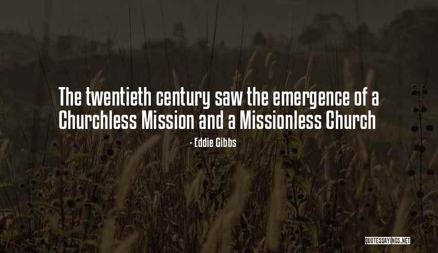 Churchless Quotes By Eddie Gibbs Churchless Quotes By Eddie Gibbs