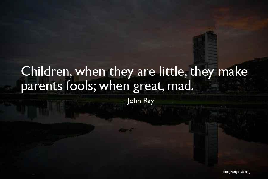 Churel Monster Quotes By John Ray
