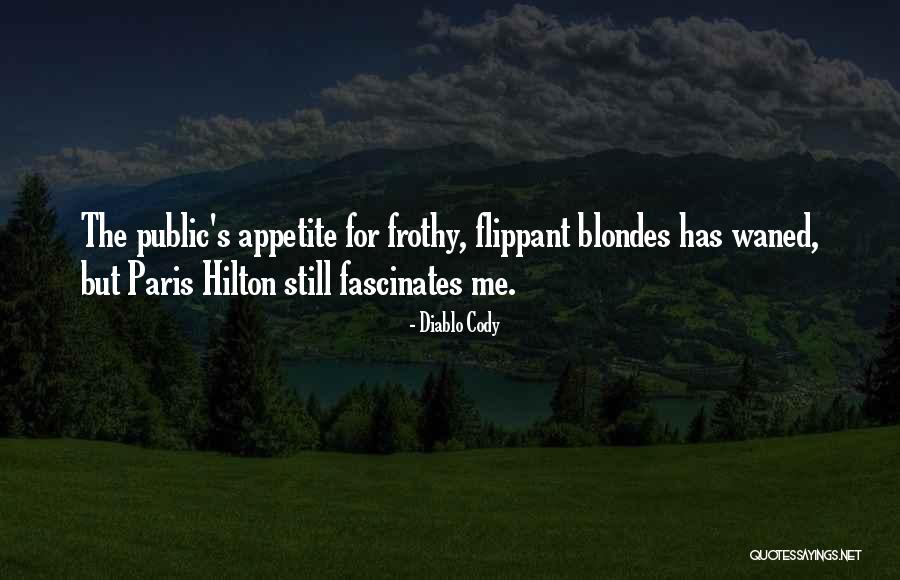 Churlishly Quotes By Diablo Cody Churlishly Quotes By Diablo Cody