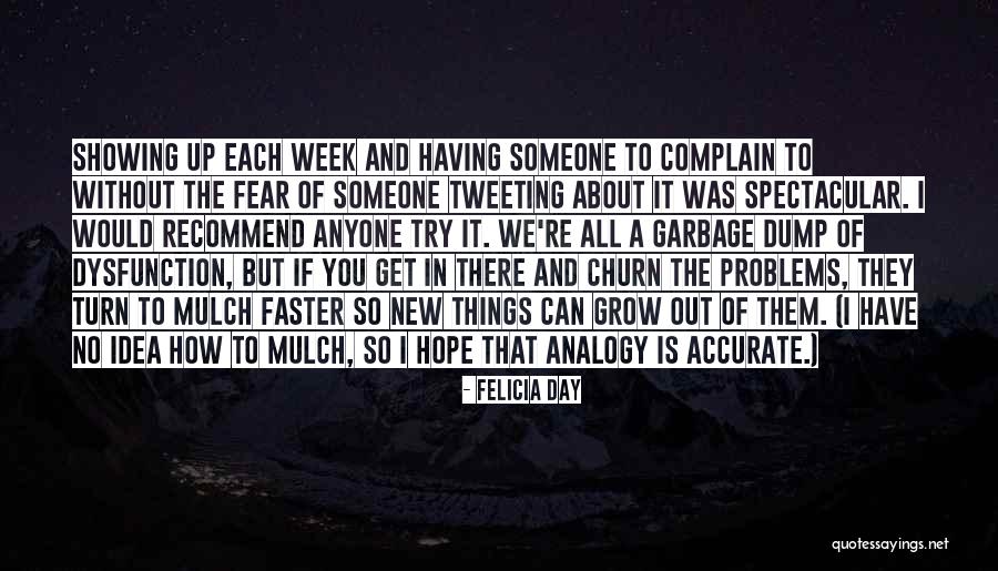 Churn Out Quotes By Felicia Day Churn Out Quotes By Felicia Day