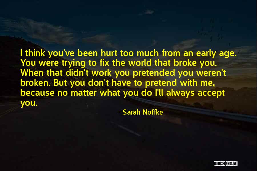 Chuses Quotes By Sarah Noffke Chuses Quotes By Sarah Noffke